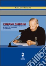 Fabiano Giorgini. Storico, religioso passionista e uomo di governo (1929-2008) libro