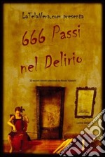 Seicentosessantasei passi nel delirio libro