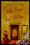 Seicentosessantasei passi nel delirio libro