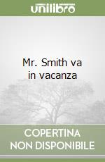 Mr. Smith va in vacanza libro