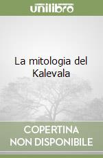 La mitologia del Kalevala