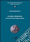 Storie rimosse. Studi sulla nascita delle imprese pubbliche libro di Pizzigallo Matteo