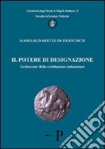 Il potere di designazione. Evoluzione della costituzione statunitense