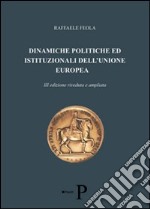 Dinamiche politiche ed istituzionali dell'Unione europea libro