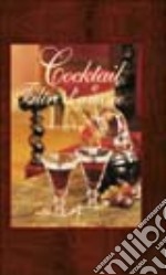 Cocktail e filtri d'amore. Ediz. illustrata libro