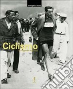 Ciclismo. La leggenda degli eroi. Ediz. illustrata. Con 20 Poster libro