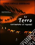 La terra raccontata ai ragazzi libro