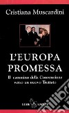 L'Europa promessa libro di Muscardini Cristiana