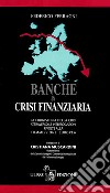 Banche & crisi finanziaria libro