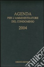 Agenda per l'amministratore del condominio 2004