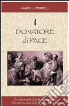 Il donatore di pace libro