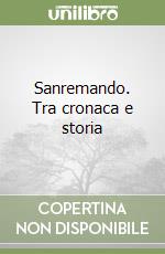 Sanremando. Tra cronaca e storia libro