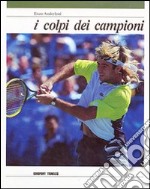 I colpi dei campioni