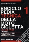 Enciclopedia tecnica della motocicletta. Vol. 1 libro