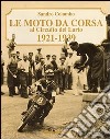 Le moto da corsa al circuito del Lario 1921-1939 libro di Colombo Sandro