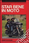 Star bene in moto libro