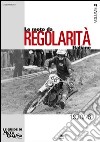 Le moto da regolarità italiane. Ediz. illustrata. Vol. 2: Dal 1970 al 1976 libro di Corbetta Luigi