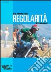 Le moto da regolarità straniere (1950-1982). Ediz. illustrata libro