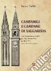 Campanili e campane di Salgareda. Ediz. illustrata libro