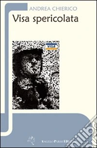 Visa spericolata libro