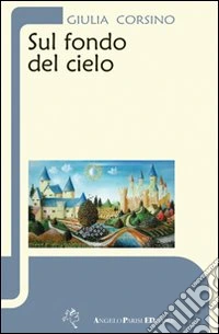 Sul fondo del cielo libro
