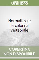 Normalizzare la colonna vertebrale libro