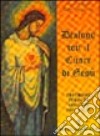 Dialogo con il cuore di Gesù. Preghiere per ogni momento della vita libro