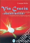 Via crucis «eucaristica» libro