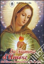 La fiamma d'amore del cuore immacolato di Maria