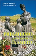 Preghiamo nello spirito de La Salette libro