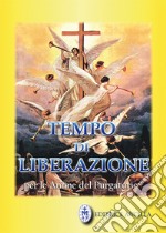 Tempo di liberazione per le anime del Purgatorio libro