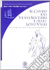 Il canto dei venti sentieri e delle loro valli. Lo studio dei venti canali dell'agopuntura libro