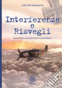 Interferenze e risvegli