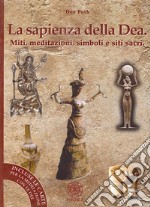 La sapienza della dea. Il libro delle meditazioni libro