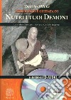 Nutri i tuoi demoni. La pratica Chod per risolvere i conflitti interiori libro