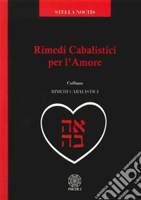 Rimedi cabalistici per l'amore