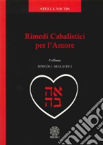 Rimedi cabalistici per l'amore libro