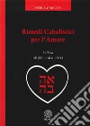 Rimedi cabalistici per l'amore libro di Noctis Stella