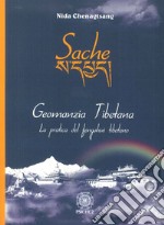 Sache. Geomanzia tibetana libro