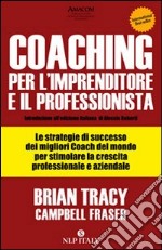 Coaching per l'imprenditore e il professionista libro