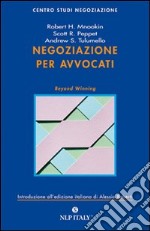 Negoziazione per avvocati. Strumenti per la risoluzione efficace delle controversie legali