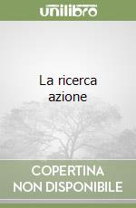 La ricerca azione libro