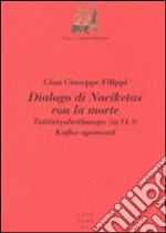 Dialogo di Naciketas con la morte. Taittiriyabrahmana (III.11.8). Katha-upanisad