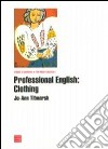 Professional english: clothing libro