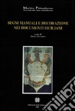 Segni manuali e decorazioni nei documenti siciliani libro