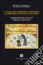 Il trattato aureo sulla medicina attribuito all'Imam 'Ali Al-Rida