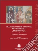 Francescanesimo e cultura nella provincia di Agrigento libro