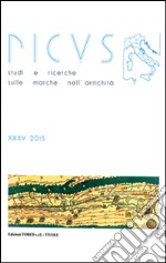 Picus. Studi e ricerche sulle Marche nell'antichità (2015). Vol. 35 libro