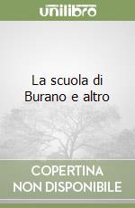 La scuola di Burano e altro libro