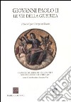 Giovanni Paolo II. Le vie della giustizia. Itinerari per il terzo millennio libro